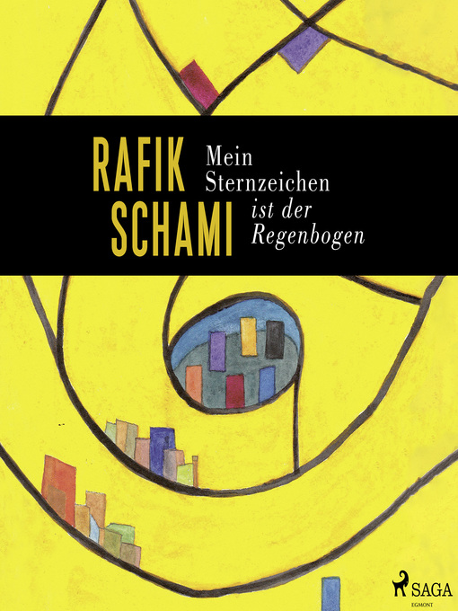 Title details for Mein Sternzeichen ist der Regenbogen by Rafik Schami - Available